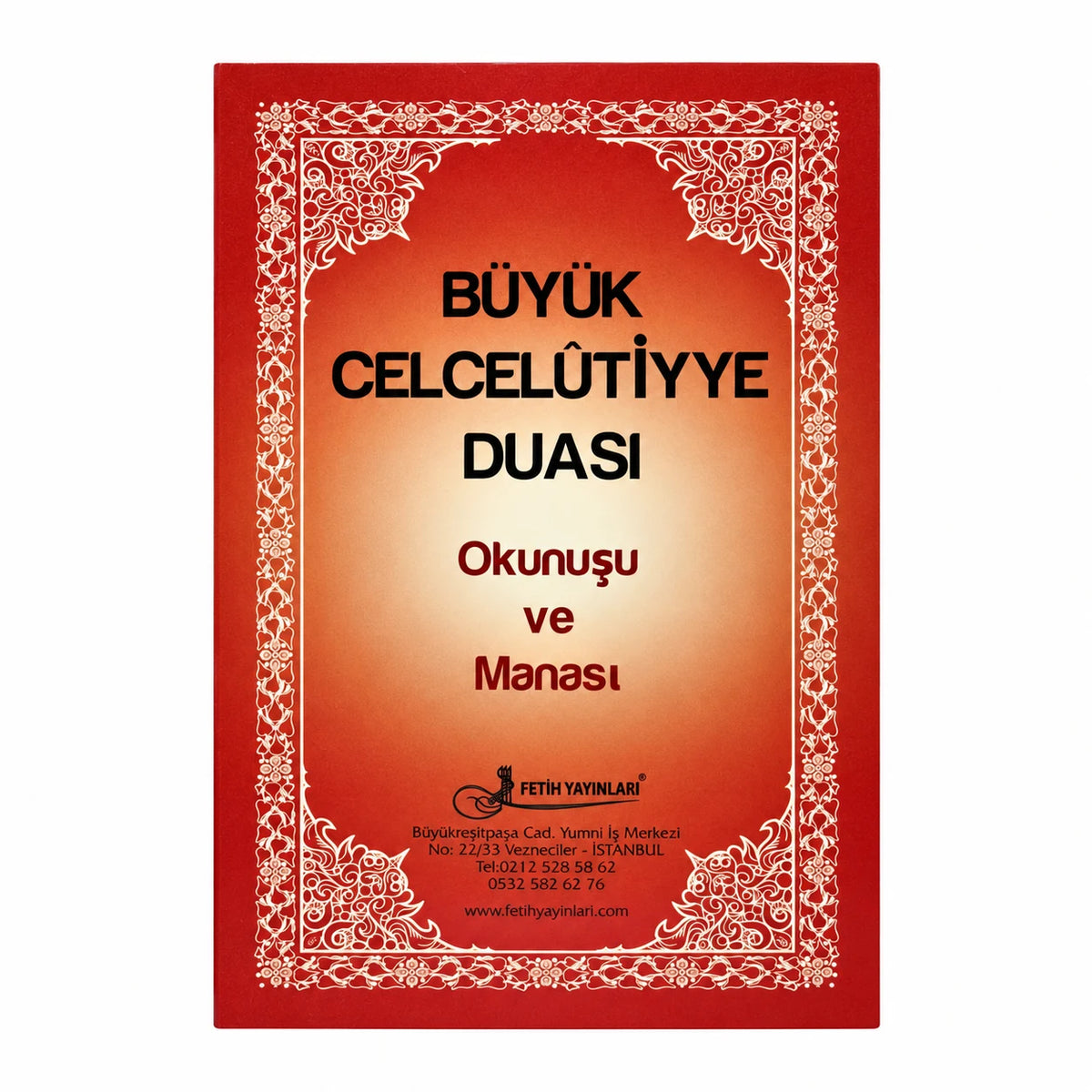 Büyük Celcelutiyye Duası – Okunuşu ve Manası