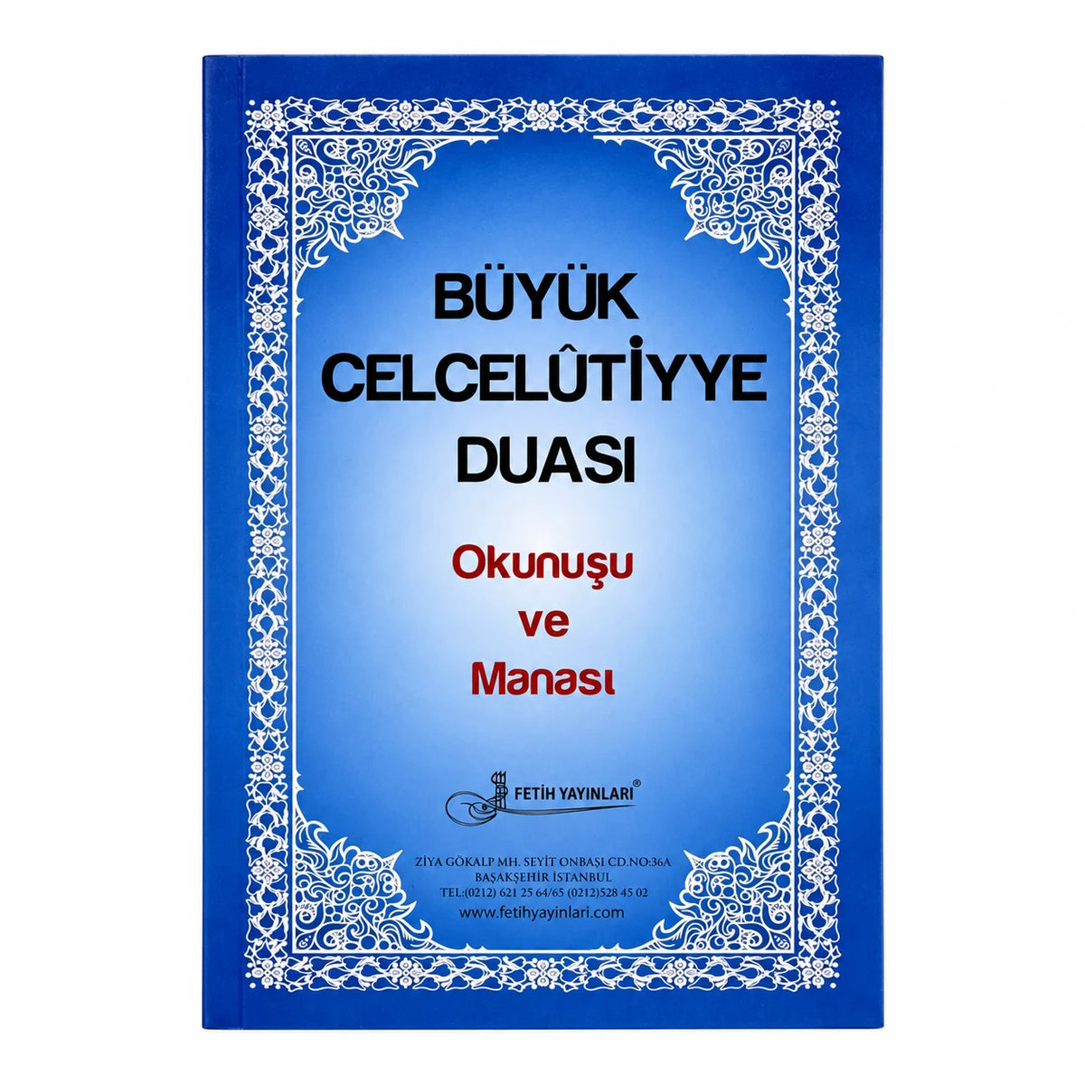 Büyük Celcelutiyye Duası – Okunuşu ve Manası