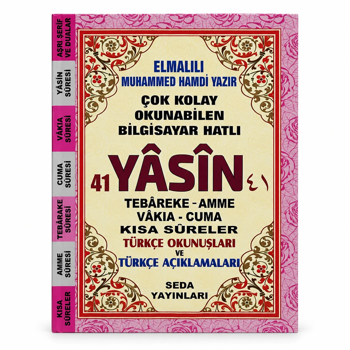Çanta Boy Türkçe Okunuşlu ve Mealli Yasin-i Şerif (128 Sayfa, İthal Kağıt)