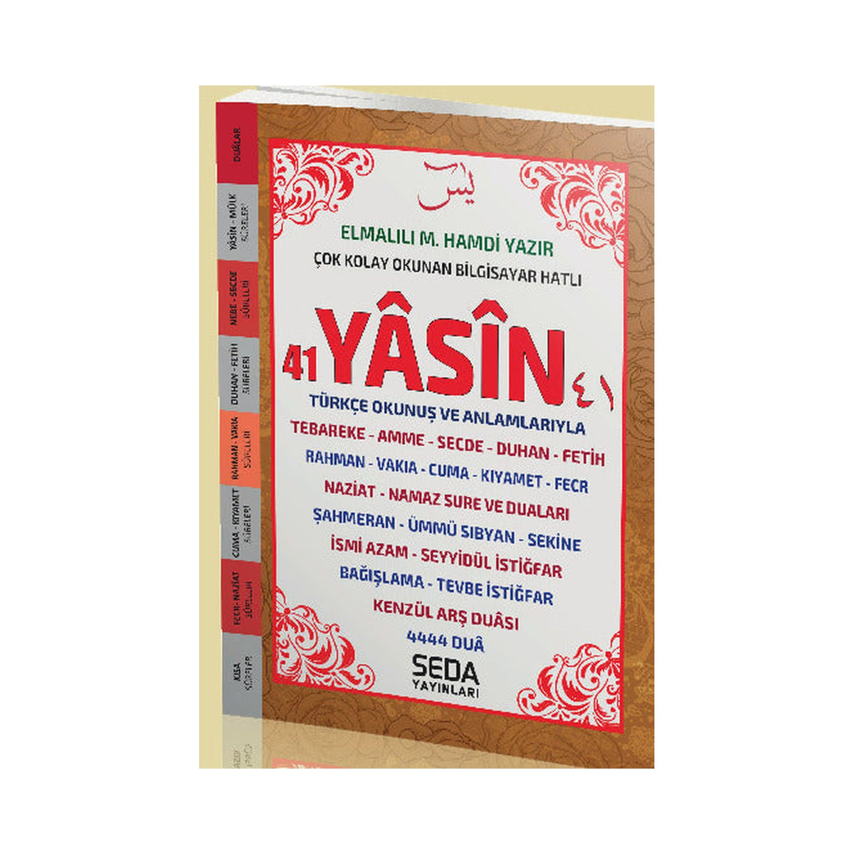 Çanta Boy Türkçe Okunuşlu ve Mealli Yasin-i Şerif (224 Sayfa, Şamua)