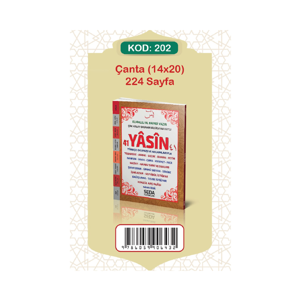 Çanta Boy Türkçe Okunuşlu ve Mealli Yasin-i Şerif (224 Sayfa, Şamua)